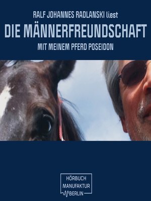 cover image of Die Männerfreundschaft mit meinem Pferd Poseidon